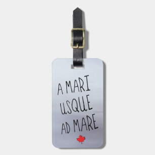 A Mari Usque Ad Mare Luggage Tag, Canada Luggage Tag