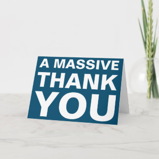 A Massive Thank You Greeting Card