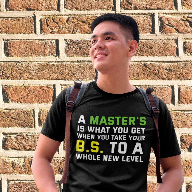 A Master's Degree Graduation For Funny Party Grad T-Shirt (Creator Uploaded)