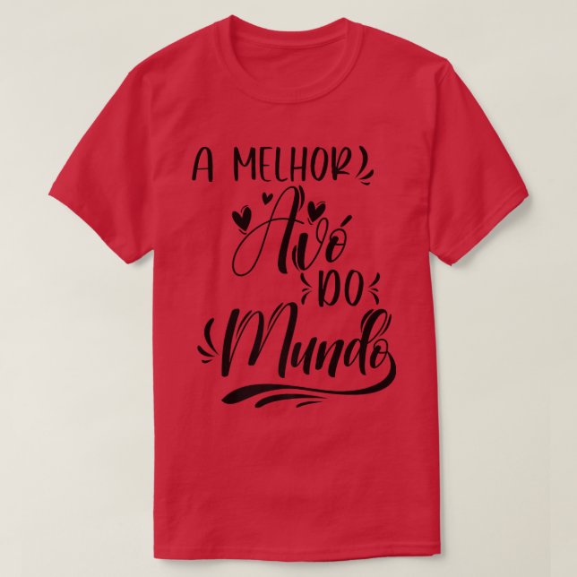 A Melhor Avo Do Mundo Portuguese Grandma  T-Shirt (Design Front)
