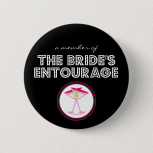 "A Member of The Bride's Entourage" Button