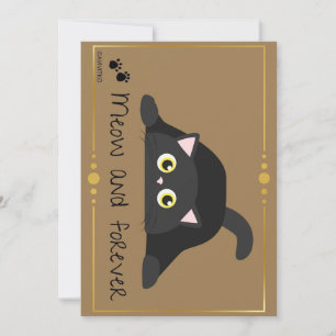 A meow and forever card reminder for your loved on