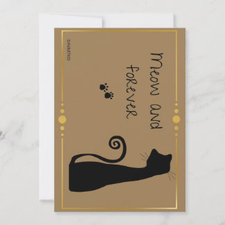 A meow and forever card reminder for your loved on