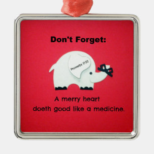 A Merry Heart Doeth Good Like a Medicine Metal Tree Decoration