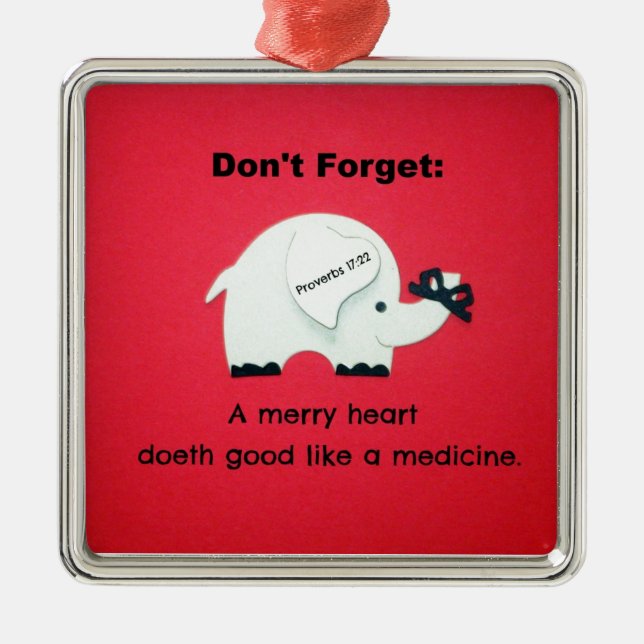 A Merry Heart Doeth Good Like a Medicine Metal Tree Decoration (Front)