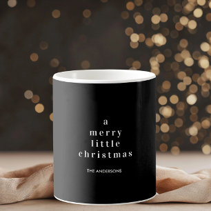 "A Merry Little Christmas Black and White Coffee Mug