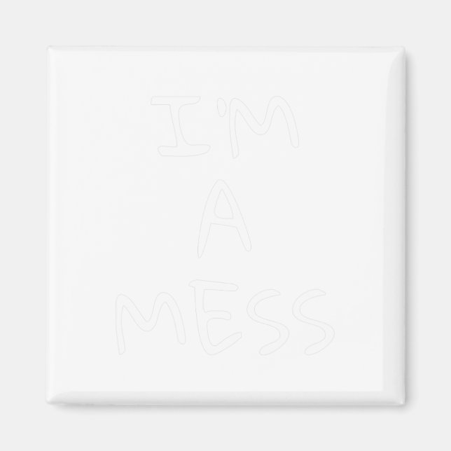 A Mess Depression Anxiety Stress  Magnet (Front)