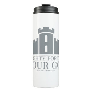 A Mighty Fortress Is Our God Thermal Tumbler