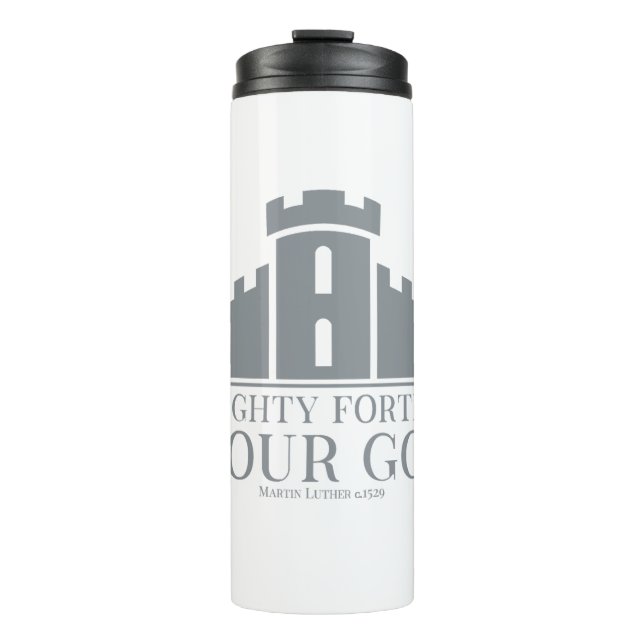 A Mighty Fortress Is Our God Thermal Tumbler (Front)