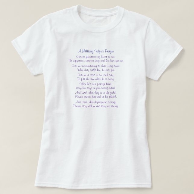 A Military Wife's Prayer, Give me greatness of ... T-Shirt (Design Front)