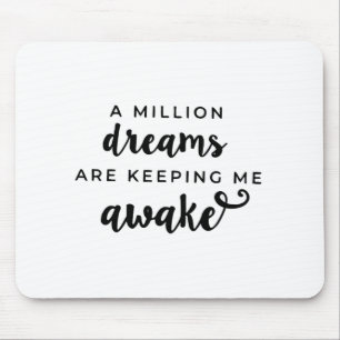 A million Dreams- Greatest Showman Gift Mouse Mat