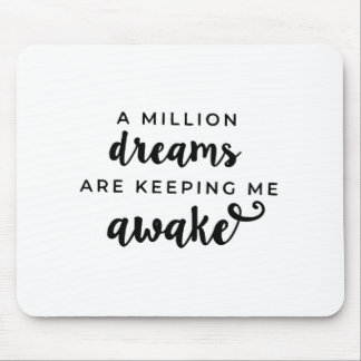 A million Dreams- Greatest Showman Gift Mouse Mat