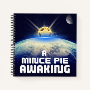 A Mince Pie Awaking Notebook