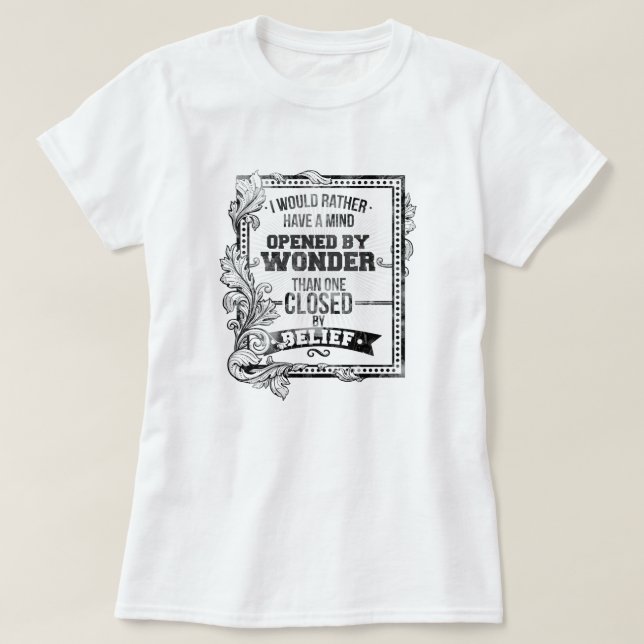 A Mind Opened by Wonder T-Shirt (Design Front)