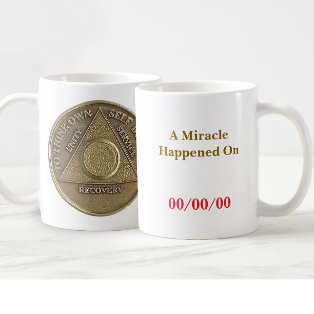 A Miracle Happened On CUSTOM DATE Sober Coin Coffee Mug (A miracle happened on custom date sober anniversary mug with blank sobriety medallion.)