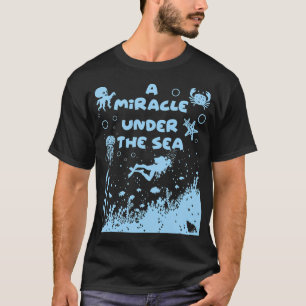 A miracle under the sea Png. T-Shirt