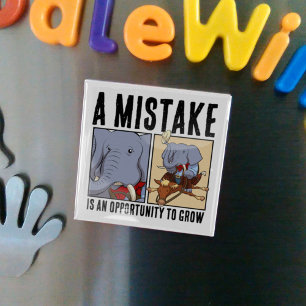 A Mistake Is An Opportunity To Grow Elephant Magnet