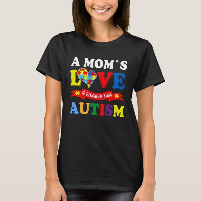 A Mom s Love Is Strong Than Autism Awareness Kids T-Shirt (Front)