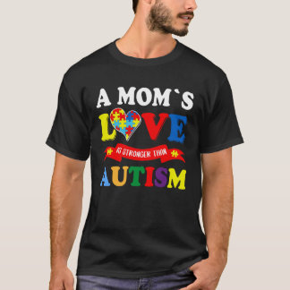 A Mom s Love Is Strong Than Autism Awareness Kids T-Shirt