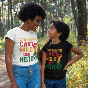 A Month Can't Hold Our History T-Shirt