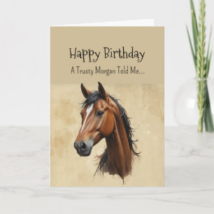 A Morgan Horse  Personality Birthday  Card