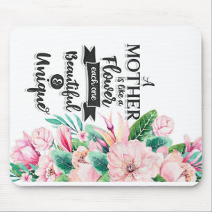 A Mother Is Like A Flower Gift, Mother's Day Gift Mouse Mat