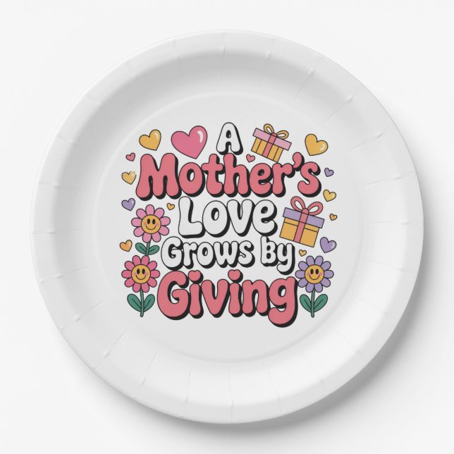 A Mother’s Love Grows By Giving Paper Plate (Front)