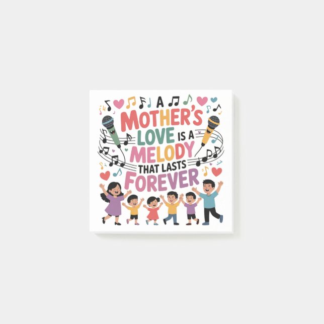 A Mother’s Love Is A Melody That Lasts Forever Post-it Notes (Front)
