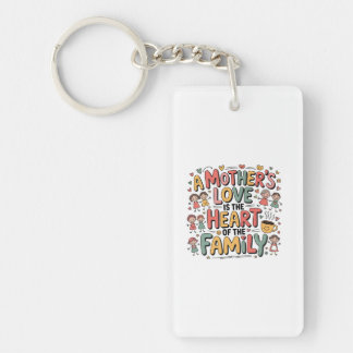 A Mother’s Love Is The Heart Of The Family Key Ring