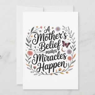A Mother's Belief Makes Miracles Happen Invitation