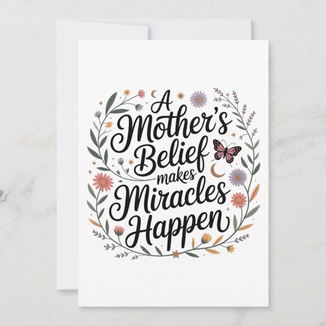 A Mother's Belief Makes Miracles Happen Invitation (Front)