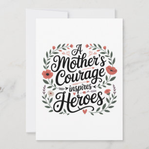 A Mother's Courage Inspires Heroes Invitation