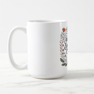 A Mother's Endurance Outlasts Time Coffee Mug