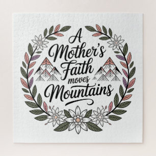 A Mother's Faith Moves Mountains Jigsaw Puzzle