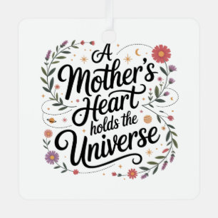 A Mother's Heart Holds The Universe Metal Tree Decoration