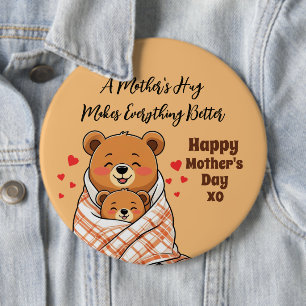 A Mother's Hug Makes Everything Better  6 Cm Round Badge