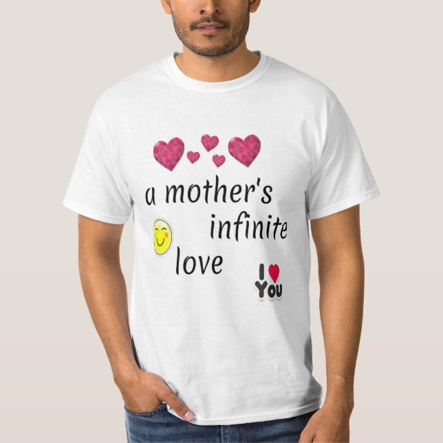 A mother's infinite love T-Shirt (Front)