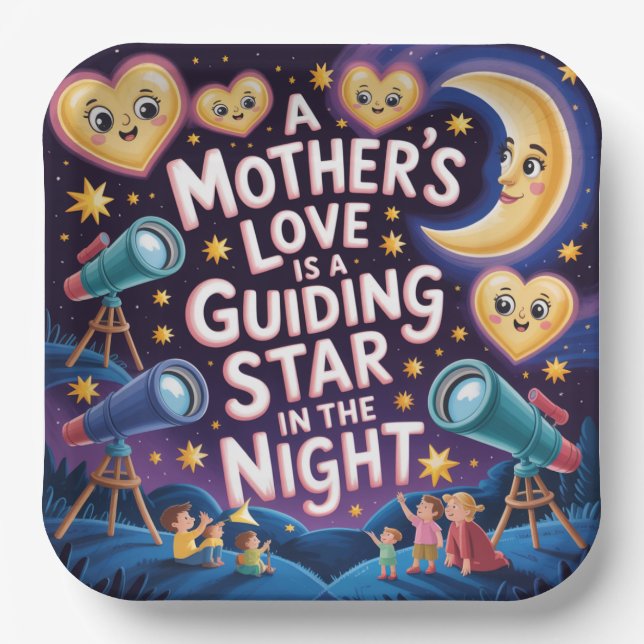 A Mother's Love Is A Guiding Star In The Night Paper Plate (Front)