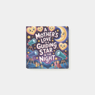 A Mother's Love Is A Guiding Star In The Night Post-it Notes