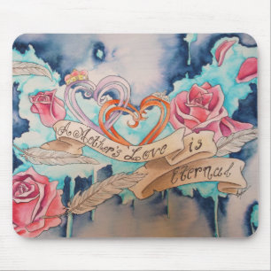 A Mother's Love Is Eternal Mouse Mat