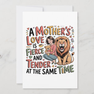 A Mother's Love Is Fierce And Tender At Same Time Thank You Card