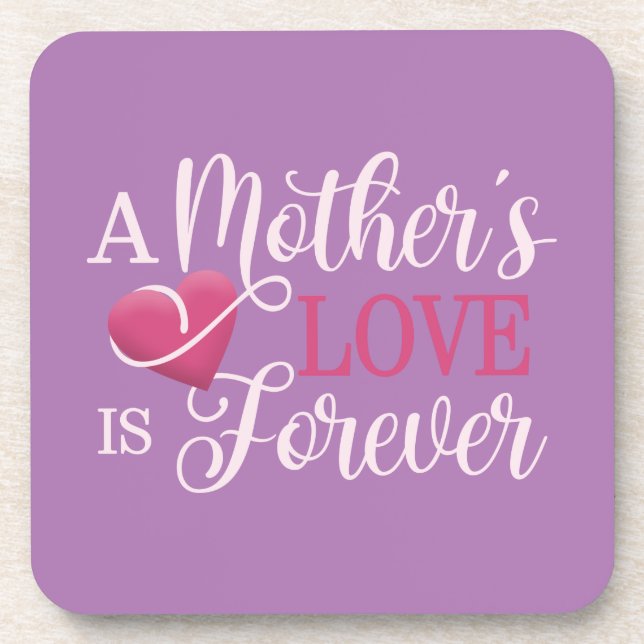 A Mother's Love is Forever Quote | Coaster (Front)