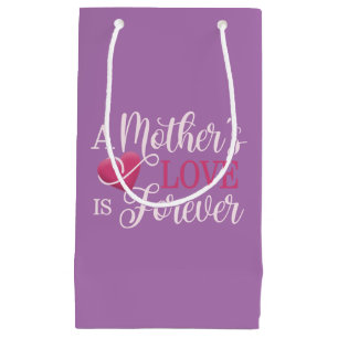 A Mother's Love is Forever Quote   Gift Bag