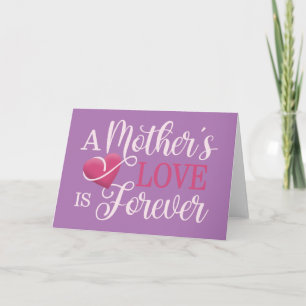 A Mother's Love is Forever Quote   Greeting Card