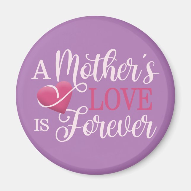A Mother's Love is Forever Quote | Magnet (Front)