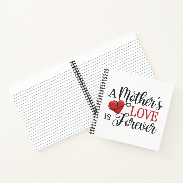 A Mother's Love is Forever Quote | Notebook (Inside)