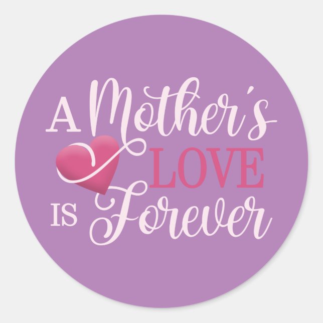 A Mother's Love is Forever Quote | Sticker (Front)