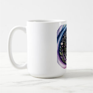 A Mother's Love Is The Answer To Everything Coffee Mug