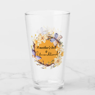 A Mother's Love Is Unconditional Glass
