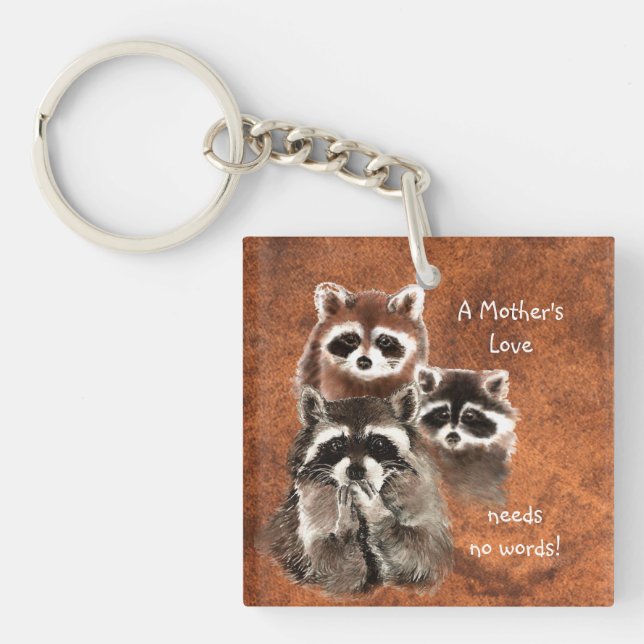 A Mother's Love Needs no Words Cute Racoon Family Key Ring (Front)